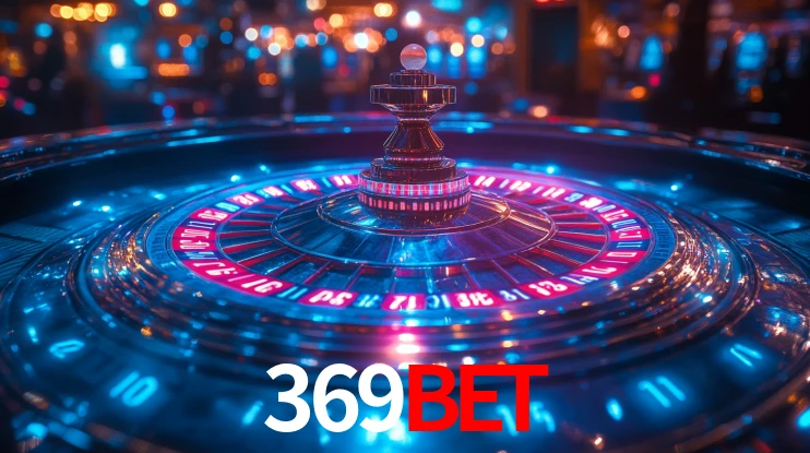 Explore as vantagens do 369bet: serviço profissional e confiabilidade